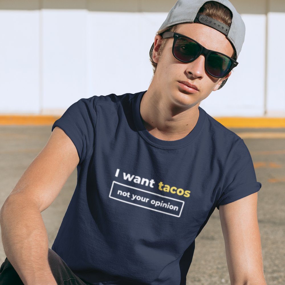 I want tacos, not your opinion | Unisex Heavy Cotton Tee - ThePrintMasters - ThePrintMasters