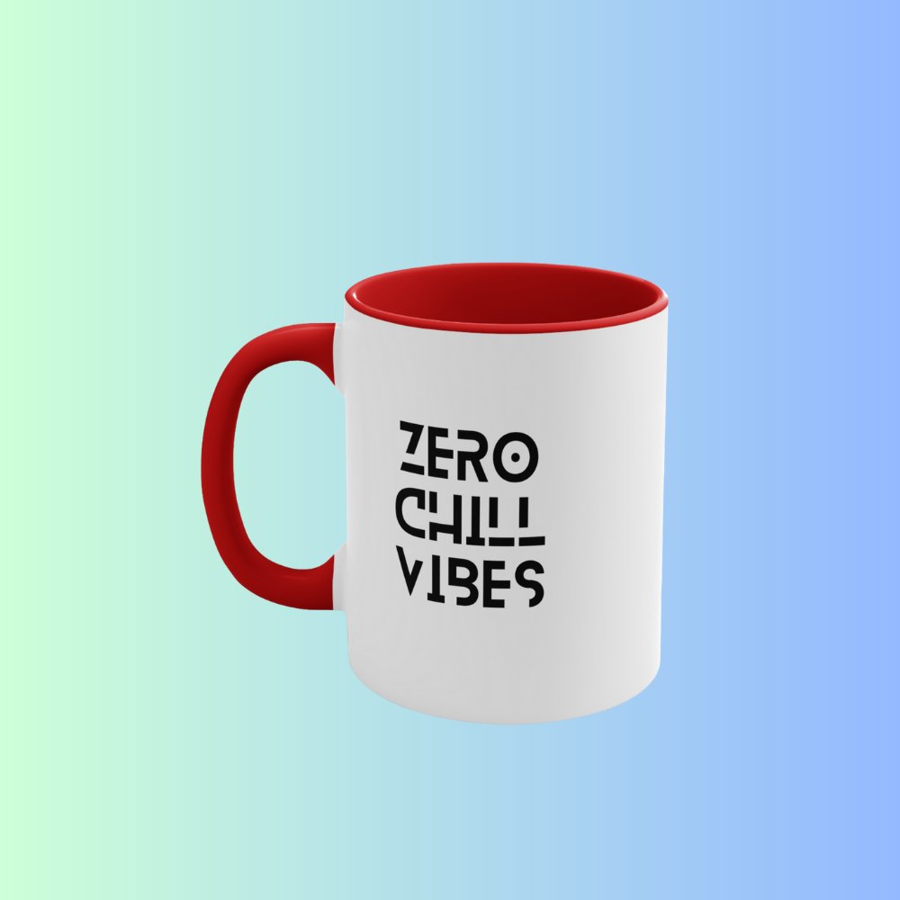 Zero chill vibes | Accent Coffee Mug, 11oz - ThePrintMasters - ThePrintMasters