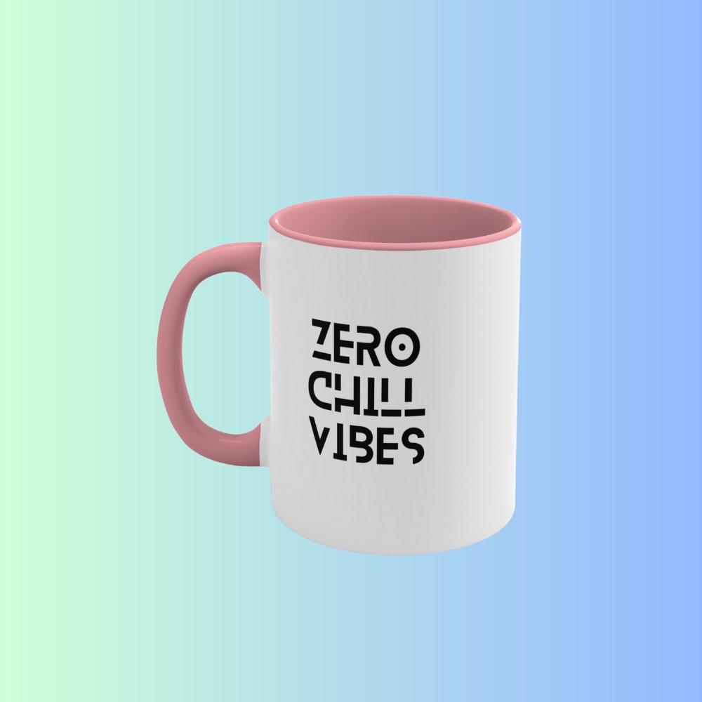 Zero chill vibes | Accent Coffee Mug, 11oz - ThePrintMasters - ThePrintMasters